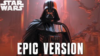 Star Wars Imperial March Darth Vaders Theme  EPIC VERSION [upl. by Riana]