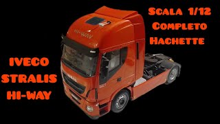 IVECO STRALIS HIWAY hachette IN SCALA 112 COMPLETO [upl. by Leiso127]