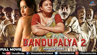 Dandapalayan 2  Hindi Dubbed Full Movie  Pooja GandhiSanjjanaa Makarand Deshpande  Action Movie [upl. by Alaine]