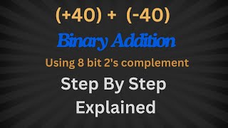 Binary Addition Using 2s Complement  Binary Addition 8 bit using 2s complement [upl. by Gord553]