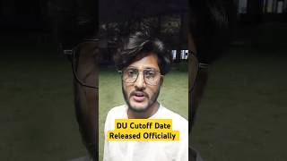 DU Cutoff Date released Officially By neersir du ducutoffs [upl. by Hufnagel479]