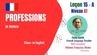 Lesson 15A Professions in French English [upl. by Dloniger]