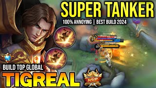 TIGREAL BEST BUILD 2024  BUILD TOP GLOBAL TIGREAL GAMEPLAY  MOBILE LEGENDS✓ [upl. by Aidualk302]