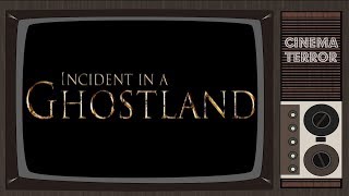 Incident in a Ghostland 2018  Movie Review [upl. by Melleta601]