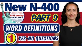 New N400 Word Definitions and YESNO Questions for US Citizenship Interview 2024 Part 1 of 2 [upl. by Eppie]