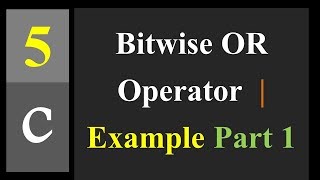 Bitwise OR Operator  Example Part 1 [upl. by Noleta]