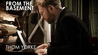 Videotape  Thom Yorke  From The Basement [upl. by Noside]