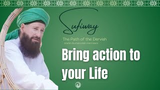 THE DERVISH DIARY  BRING ACTION TO YOUR LIFE [upl. by Erodisi]