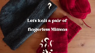 Lets knit FINGERLESS MITTENS  free pattern [upl. by Corene]