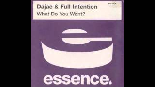 Dajaé amp Full Intention  What Do You Want Vocal Mix [upl. by Elohc]