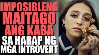 HULI AGAD Madaling Nalalaman Ng Mga Introvert Kung Sino Ang Kinakabahan [upl. by Ellan31]