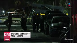 Balacera en Polanco deja un muerto  Noticias con Ciro Gómez Leyva [upl. by Frohman]