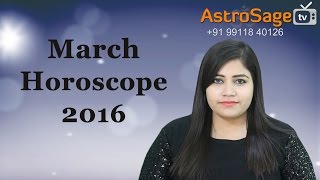 March 2016 Horoscope [upl. by Chancey]