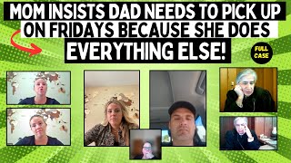 Mom Insists Dad NEEDS To Pick Up The Children On Fridays amp Claims She Does EVERYTHING Else [upl. by Ztnahc]