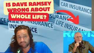 Dave Ramsey Whole Life Insurance Debates Is He Right or Wrong [upl. by Schuster]