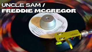 Uncle Sam  Freddie McGregor【 Reggae Vinyl Records 】 [upl. by Niveek]