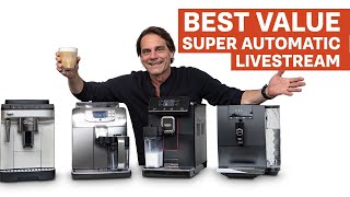 Home Espresso SuperAutomatics Best Value MidRange Prosumer Machines amp Grinders  Livestream [upl. by Dacy]