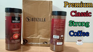 Bevzilla Premium Classic Strong coffee Unboxing  Bevzilla Coffee Review [upl. by Edahs]