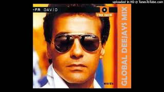 WORDS dont come easy  GLOBAL DEEJAYS amp FR DAVID remix [upl. by Kind990]