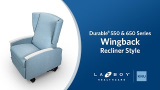 Durable 550650 Series Wingback Recliner Style by LaZBoy Healthcare  Knú Comfort [upl. by Nayab]