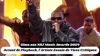 Gims aux NRJ Music Awards 2024  Accusé de Playback lArtiste Essuie de Vives Critiques [upl. by Geldens]