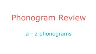 Phonogram Review az phonograms [upl. by Nitsu]