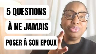 5 Questions à Ne Jamais Poser à Votre époux [upl. by Otokam]