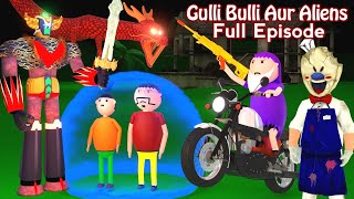 GULLI BULLI AUR ALIENS FULL EPISODES  GULLI BULLI  CARTOON  HORROR STORY  FULL STORY [upl. by Anauj]