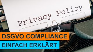 DSGVO Compliance  Lernvideo  Einfach erklärt [upl. by Callas]