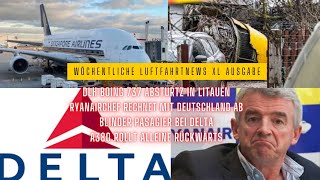 A380 rollt alleine los Ryanairchef beleidigt deutsche PolitikerDLH Absturz Litauen [upl. by Ethben]