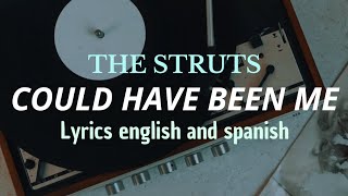 THE STRUTS  Could Have Been Me lyrics english and spanish strutsofficial [upl. by Zilvia]