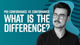 PreConformance Vs Conformance Whats the Difference [upl. by Groot]