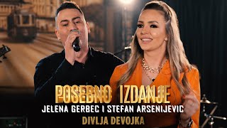 JELENA GERBEC amp STEFAN ARSENIJEVIC i Posebno Izdanje  DIVLJA DEVOJKA Cover [upl. by Arodoeht]