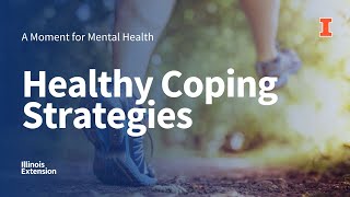 Healthy Coping Strategies A Moment for Mental Health [upl. by Etterraj]