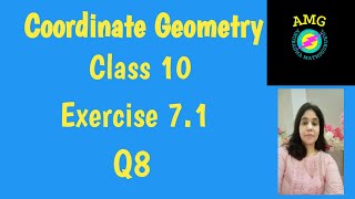 Coordinate Geometry  Ex 71 Q8 Chapter 7  Class 10 Maths  NCERT [upl. by Tereb]