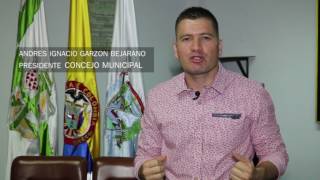 Presidente del Concejo Municipal Andrés Ignacio Garzón Bejarano [upl. by Brenna874]