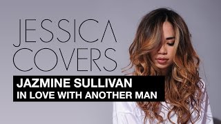 Jazmine Sullivan quotIn Love With Another Manquot  Jessica Sanchez Covers [upl. by Mylo430]