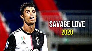 Cristiano Ronaldo 2020 ❯ Savage Love  Skills amp Goals  HD [upl. by Egbert]