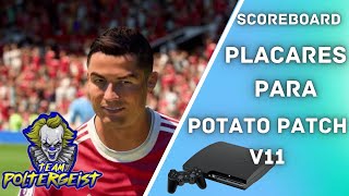 PLACARES PARA POTATO PATCH V11 ATUALIZADO PS3 SCOREBOARD [upl. by Nywrad202]