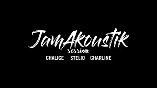 JamAkoustik  Chalice Stelio amp Charline  Video [upl. by Arraic]