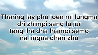 Tharing lay  Rinchen Namgay Namgay jigs  Deki wangmo  Bhutanese song with lyrics [upl. by Nommad]