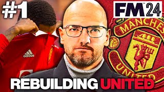 FM24 Manchester United Rebuild 1  IT BEGINS🔥Football Manager 2024 [upl. by Leiram]