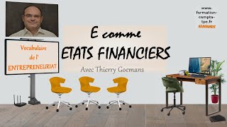 E comme Etats Financiers des Entreprises  Quels sont les documents qui les composent [upl. by Rech]