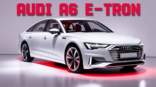 quot2025 Audi A6 etron The Future of Luxury Electric Sedansquot [upl. by Volkan]