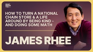 James Rhee  How To Turn A National Chain Store amp A Life Around By Being Kind  And Doing Some Math [upl. by Aziar]