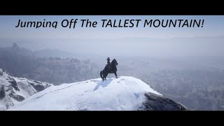 RDR2 Online Jumping Off The TALLEST MOUNTAIN in Red Dead Redemption 2 [upl. by Ynohtnaleahcim]