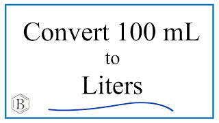 Convert 100mL to L 100 milliliters to Liters [upl. by Doykos349]