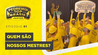 REALITY SHOW PEDREIRO TOP BRASIL  Quem são nossos mestres  Episódio 17 [upl. by Libna]