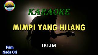 Karaoke Mimpi Yang Hilang  Iklim [upl. by Sherburne]