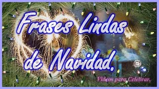 Frases Lindas de Navidad  Las Mejores Frases para esta Navidad [upl. by Rothstein208]